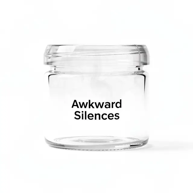 Jar of Awkward Silences